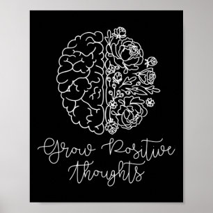 Grow Positive Thoughts Mental Health Matters Gift Poster