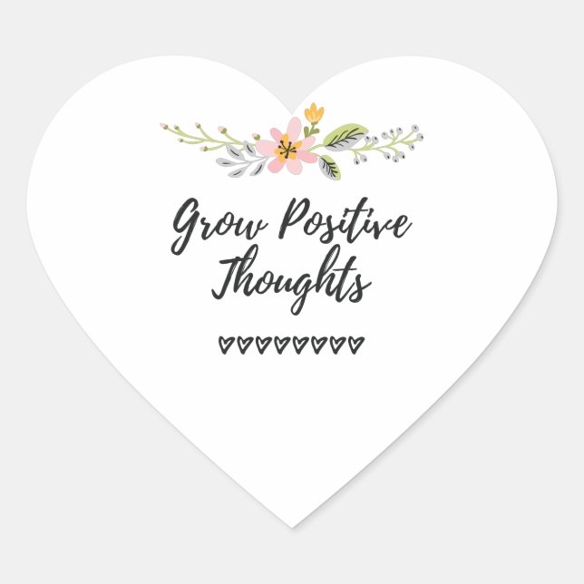 Grow Positive Thoughts Personal Growth Heart Sticker (Front)