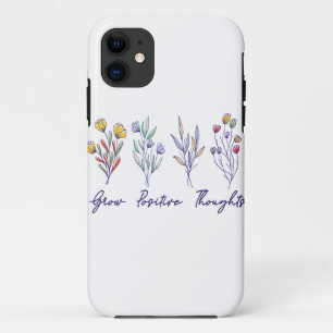 Grow Positive Thoughts Wildflower Floral Plant iPhone 11 Case
