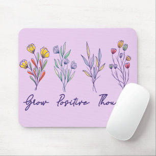 Grow Positive Thoughts Wildflower Floral Plant Mouse Pad