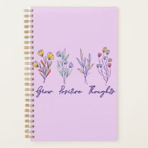 Grow Positive Thoughts Wildflower Floral Plant  Planner