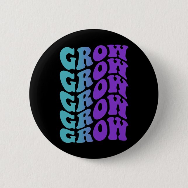 Grow Prevention 2 Inch Round Button (Front)