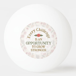 "Grow Stronger" Affirmation Ping Pong Ball