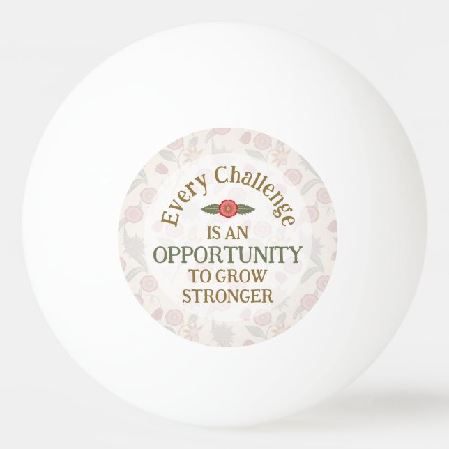 "Grow Stronger" Affirmation Ping Pong Ball (Front)