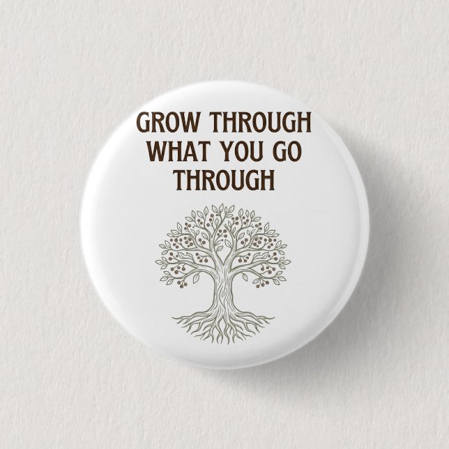 Grow Through Resilience Tree of Life Art 1 Inch Round Button (Front)