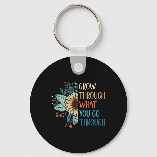 Grow Through What You Go Through Inspirational Men Keychain (Front)