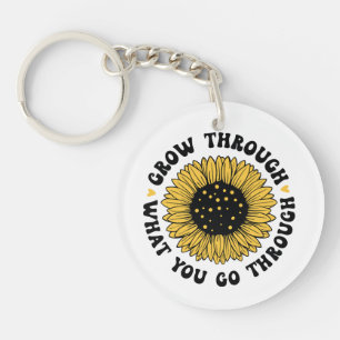 Grow through what you go through. keychain