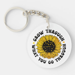 Grow through what you go through. keychain