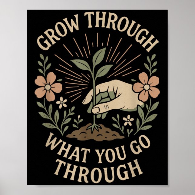 Grow Through What You Go Through Mental Health Sel Poster (Front)