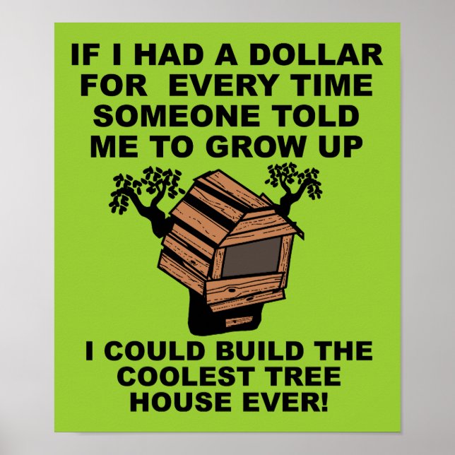Grow Up Tree House Poster (Front)