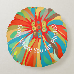 Grow Where You Are Planted Chrysanthemum Round Pillow