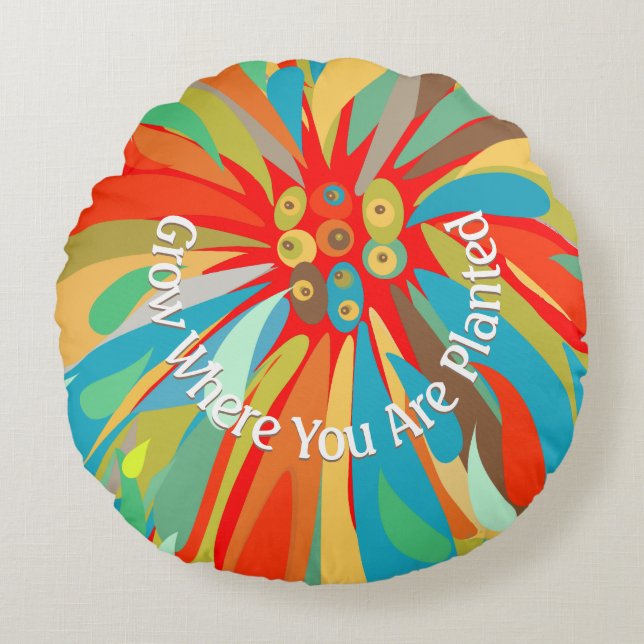 Grow Where You Are Planted Chrysanthemum Round Pillow (Front)