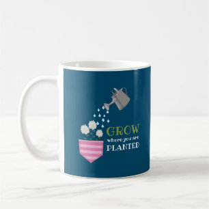 Grow where you are planted pocket inspirational   coffee mug