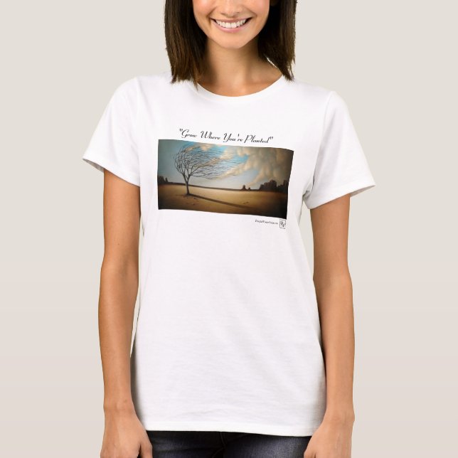 "Grow Where You're Planted" T-Shirt (Front)