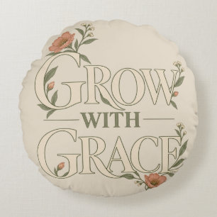 Grow With Grace Elegant Botanical Floral Art Round Pillow