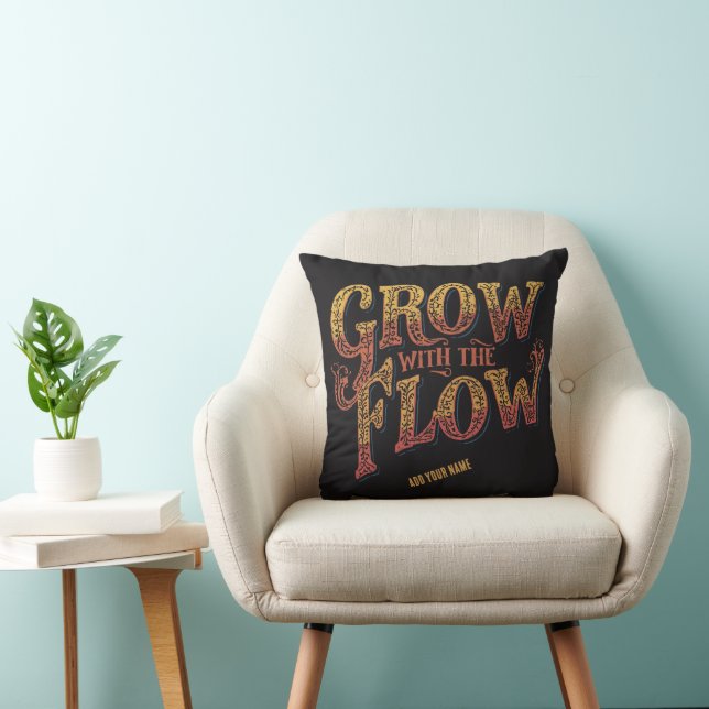 Grow With The Flow Custom Name Retro 70s Typograph Throw Pillow (Chair)
