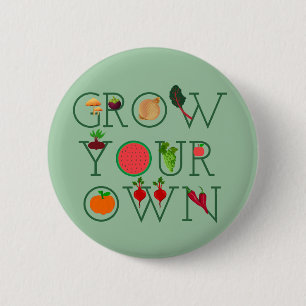 Grow Your Own 2 Inch Round Button