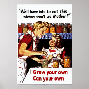 Grow Your Own - Can Your Own Poster