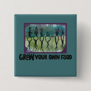 Grow your own food urban farming art               2 inch square button