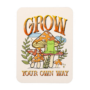 Grow Your Own Way Magnet