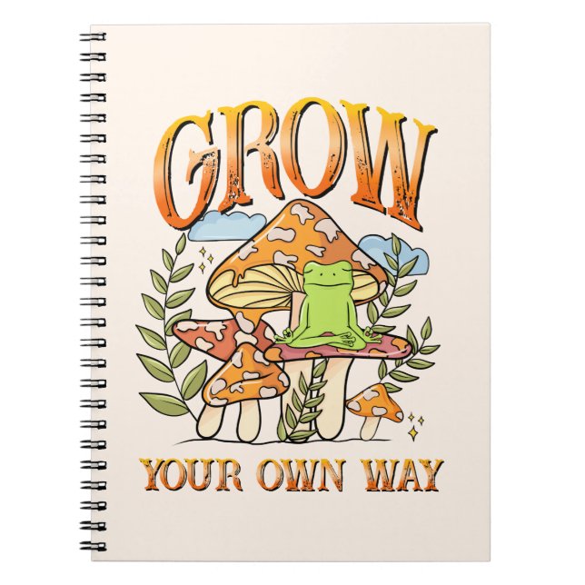 Grow Your Own Way Notebook (Front)