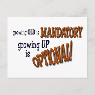 Growin Old! Postcard