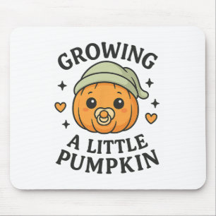 Growing A Little Pumpkin Fall Pregnancy Announceme Mouse Pad