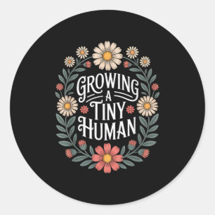 Growing A Tiny Human New Mom Dad Pregnancy Announc Classic Round Sticker