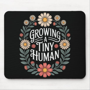 Growing A Tiny Human New Mom Dad Pregnancy Announc Mouse Pad