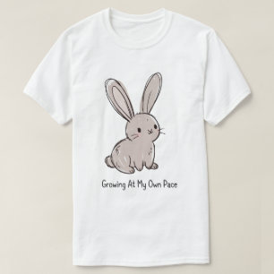 Growing At My Own Pace Cute Bunny T-Shirt