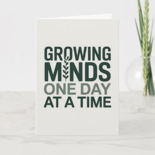 Growing Minds One Day at a Time Teacher Gift Card