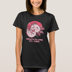 Growing My Limbs Out Again Axolotl Humor Salamande T-Shirt