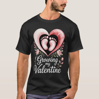 Growing My Valentine By Feet Heart Art T-Shirt