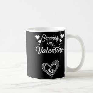 Growing My Valentine Pregnancy New Mom Valentines  Coffee Mug