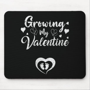 Growing My Valentine Pregnancy New Mom Valentines  Mouse Pad