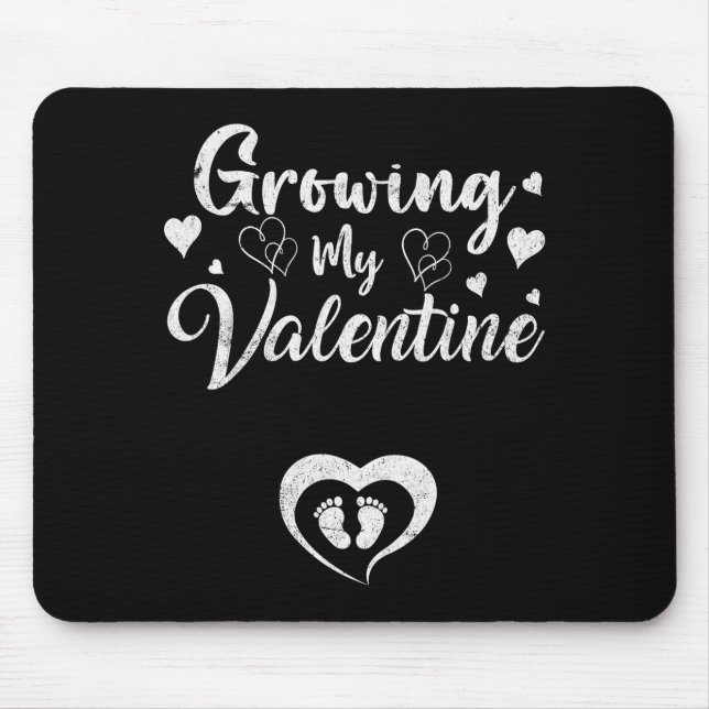Growing My Valentine Pregnancy New Mom Valentines  Mouse Pad (Front)