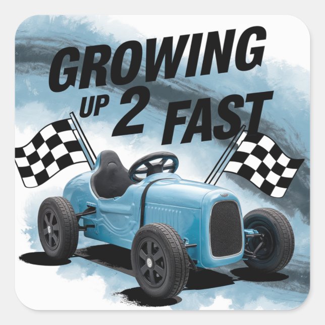 Growing Up 2 Fast Birthday Party Square Sticker (Front)