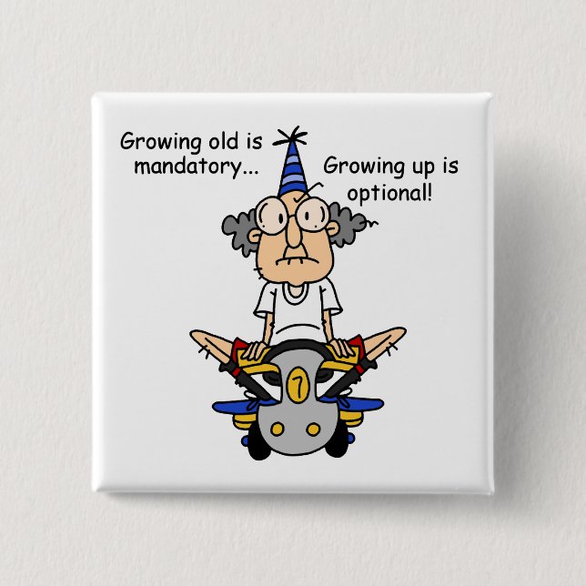 Growing Up is Optional Humour 2 Inch Square Button (Front)
