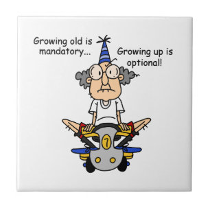 Growing Up is Optional Humour Tile