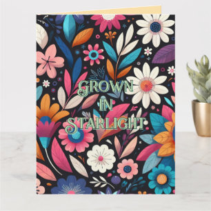 Grown in Starlight Greeting Card