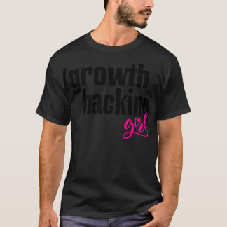 Growth Hacking Girl T-Shirt