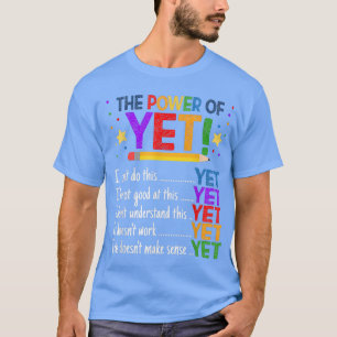 Growth Mindset Teacher Kindness Power Of Yet Inspi T-Shirt