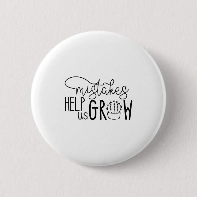 Growth Mindset Teacher Mistakes Help Us Grow Men W 2 Inch Round Button (Front)