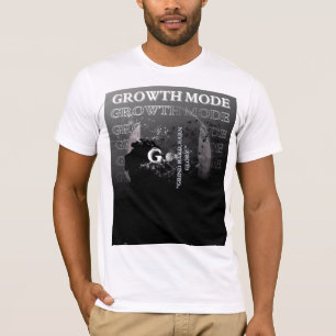 Growth Mode Activated T-Shirt