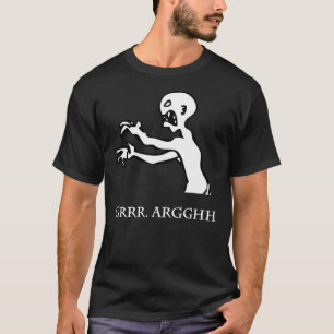 Grr. Argh. T-shirt indispensable