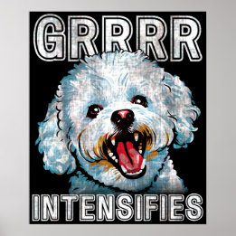 Grrrr Intensifies Funny Dog Meme Poster