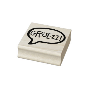 Grüezi! Hello in Swiss German, Schwiizerdütsch Rubber Stamp