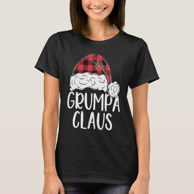 Grumpa Claus Christmas Costume  Santa Matching Fam T-Shirt (Front)