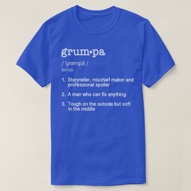 Grumpa Definition T Shirt - Funny Father's Day Gif (Design Front)