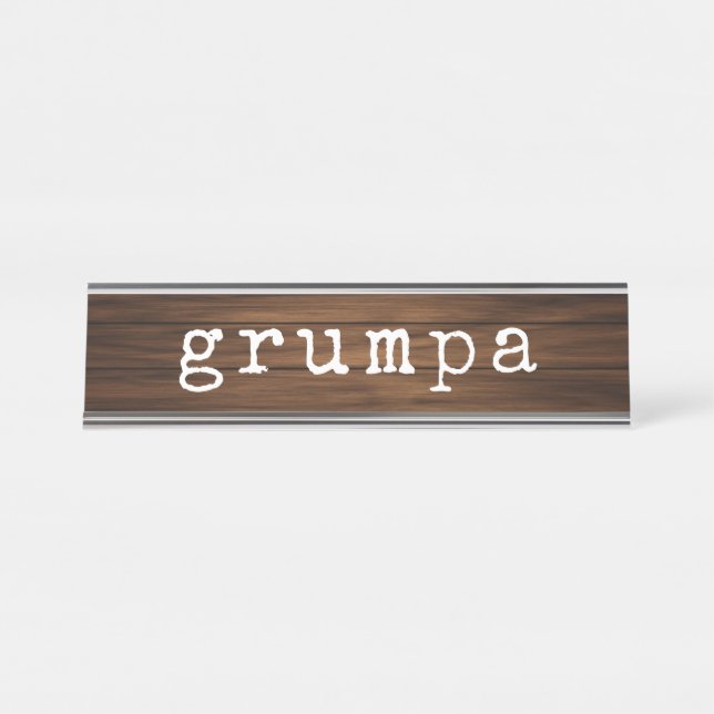 Grumpa Funny Grumpy Grandpa Gag Gift Desk Name Plate (Front)